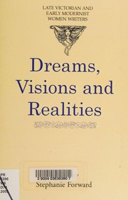 Dreams, visions, and realities /