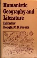 Humanistic geography and literature : essays on the experience of place /