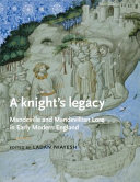 A knight's legacy : Mandeville and Mandevillian lore in early modern England /