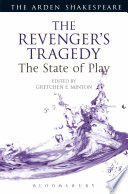 The revenger's tragedy : the state of play /