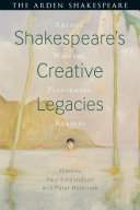 Shakespeare's creative legacies /
