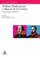 William Shakespeare e Miguel de Cervantes : i pilastri della modernità /