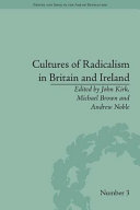 Cultures of radicalism in Britain and Ireland /