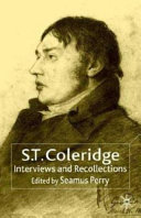 S.T. Coleridge : interviews and recollections /