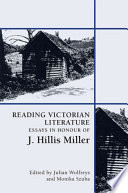Reading Victorian literature : essays in honour of J. Hillis Miller /