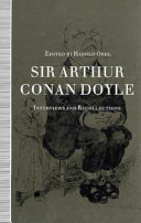 Sir Arthur Conan Doyle : interviews and recollections /