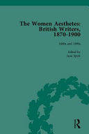 The women aesthetes : British writers, 1870-1900 /