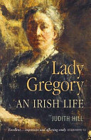 Lady Gregory A Life.
