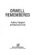 Orwell remembered /