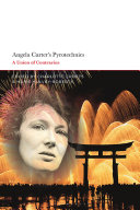 Angela Carter's pyrotechnics : a union of contraries /