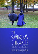 The Ravenclaw chronicles : reflections from Edinboro /