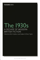The 1930s : a decade of modern British fiction /