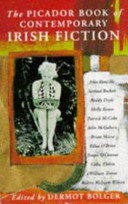 The Picador book of contemporary Irish fiction /
