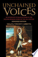 Unchained voices : an anthology of Black authors in the English-speaking world of the eighteenth century /