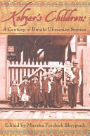 Kobzar's children : a century of stories by Ukrainians /