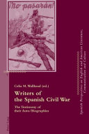 Writers of the Spanish Civil War : the testimony of their auto/biographies /