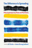 The difference is spreading : fifty contemporary poets on fifty poems /