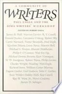 A community of writers : Paul Engle and the Iowa Writers' Workshop /