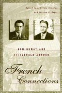 French connections : Hemingway and Fitzgerald abroad /