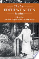 The new Edith Wharton studies /