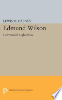 Edmund Wilson : centennial reflections /