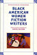 Black American women fiction writers /
