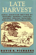 Late harvest : rural American writing /