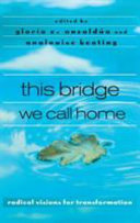 This bridge we call home : radical visions for transformation /