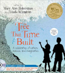 The tree that time built : a celebration of nature, science, and imagination /