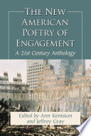 The new American poetry of engagement : a 21st century anthology /