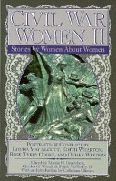 Civil War women II : stories by women about women /