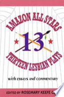 Amazon all stars : thirteen lesbian plays, with essays and interview /