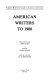 American writers to 1900 /