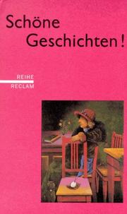 Schöne Geschichten! : deutsche Erzählkunst aus zwei Jahrhunderten /