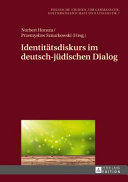 Identitätsdiskurs im deutsch-jüdischen Dialog /