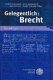 Gelegentlich-- Brecht : Jubiläumsschrift für Jan Knopf zum 15-jährigen Bestehen der Arbeitsstelle Bertold Brecht (ABB) /