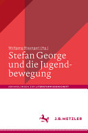 Stefan George und die Jugendbewegung /