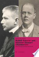 Rudolf Kassner und Houston Stewart Chamberlain : Briefe und Dokumente einer Freundschaft /