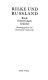 Rilke und Russland : Briefe, Erinnerungen, Gedichte /