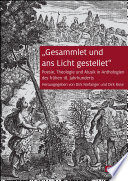 "Gesammlet und ans Licht gestellet" : Poesie, Theologie und Musik in Anthologien des frühen 18. Jahrhunderts /