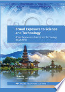 Broad exposure to science and technology : selected, peer reviewed papers from the Broad Exposure to Science and Technology Conference (BEST 2019), August 7-8, 2019, Bali, Indonesia /