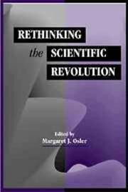 Rethinking the scientific revolution /