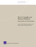 The U.S. scientific and technical workforce : improving data for decisionmaking /