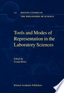 Tools and modes of representation in the laboratory sciences /