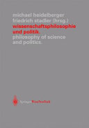 Wissenschaftsphilosophie und Politik = Philosophy of science and politics /