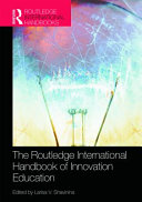 The Routledge international handbook of innovation education /