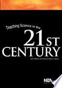 Teaching science in the 21st century /