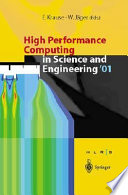 High performance computing in science and engineering '01 : transactions of the High Performance Computing Center, Stuttgart (HLRS) 2001 /