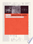 Beautiful Data : a History of Vision and Reason since 1945.