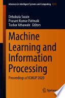 Machine learning and information processing : proceedings of ICMLIP 2020 /